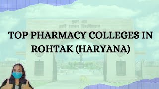 Top Pharmacy collegesUniversity in RohtakHaryana ll thepharmagirll ll Must watch ❤️ [upl. by Matelda]