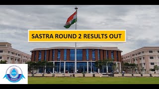 SASTRA UNIVERSITY ROUND 2 RESULT RELEASED SASTRA Admissions 2022  SASTRA ALUMNI [upl. by Atiuqiram272]