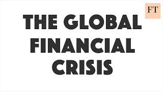 What was the 2008 global financial crisis  FT Schools [upl. by Ailime]