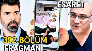 Esaret Dizisi 392Bölüm Fragmanı  Sahra senin kızın Orhun Bey English amp Spanish subs [upl. by Raimondo370]