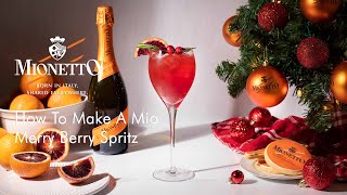 How to Make a Mionetto Merry Berry Spritz [upl. by Troy]