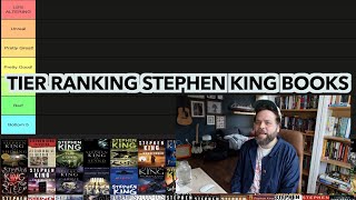 Tier Ranking Every Stephen King Book Ive Read [upl. by Latrina]