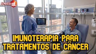 Imunoterapia para tratamentos de câncer [upl. by Anairotciv]