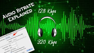 What is Bit Rate  128Kbps Vs 320Kbps  Audio Bitrate Explained [upl. by Suirtimid]