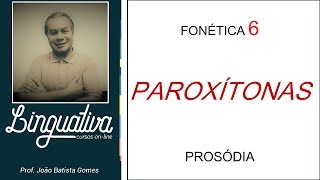 FONÉTICA – PROSÓDIA – PAROXÍTONAS [upl. by Hecklau]