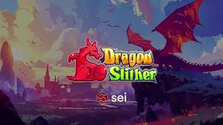 🐲 Dragon Slither  Powered by Sei Network 🔴💨 [upl. by Farnsworth160]