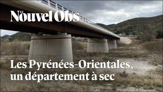 PyrénéesOrientales  comment la sécheresse sinstalle dans le département [upl. by Eamon]