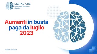 Aumenti in busta paga da luglio 2023 [upl. by Agueda]