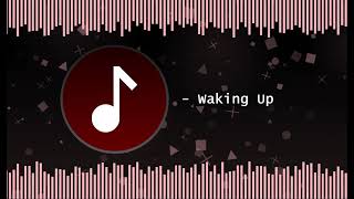 Nullifys Soundtrack Maker  Waking Up [upl. by Allard145]