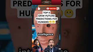 Top 5 GRIM Future Predictions that we should be worried about [upl. by Reivaxe]