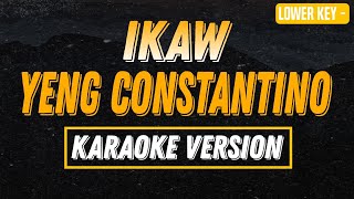 IKAW  YENG CONSTANTINO KARAOKE VERSION MALE KEY [upl. by Lennor893]