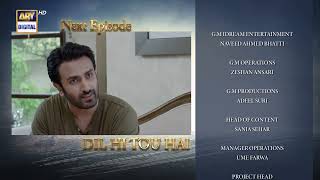 Dil Hi Tou Hai Episode 45  Teaser  ARY Digital Drama [upl. by Muscolo]