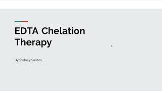 EDTA Chelation Therapy [upl. by Yrehcaz]