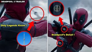 20 Amazing HIDDEN DETAILS you Missed in DEADPOOL 3 TRAILER  Hindi [upl. by Calvina]