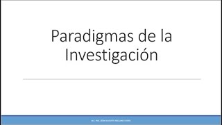 Paradigmas de la Investigación [upl. by Alegre234]