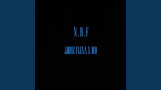 NBF feat FLEXA amp MD [upl. by Voorhis]