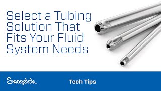 Select a Tubing Solution That Fits Your Fluid System Needs [upl. by Mcgannon]