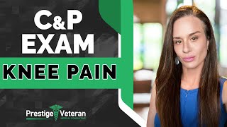 What to Expect in a Knee Pain CampP Exam  VA Disability [upl. by Waltner]