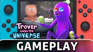 Trover Saves The Universe  First 25 Minutes on Switch [upl. by Niamrej875]