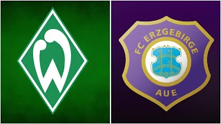 🔴SV Werder Bremen  FC Erzgebirge Aue  Live [upl. by Enidlarej]