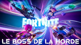 Le boss de la horde  Fortnite [upl. by Esenwahs]