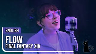 quotFlowquot Final Fantasy XIV Vocal Cover by Lizz Robinett [upl. by Pish]