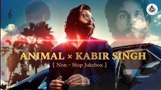 ANIMAL × KABIR SINGH MASHUP  Non  Stop Jukebox 2  Vishal Mishra × Arijit Singh  Nishabhi [upl. by Asiek]