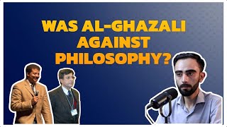 Was alGhazali against Philosophy [upl. by Travus]