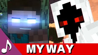 ♪ quotMY WAYquot SashaMT Animations Minecraft Music Video ♪ Herobrine VS Entity 303 Montage [upl. by Gisser463]