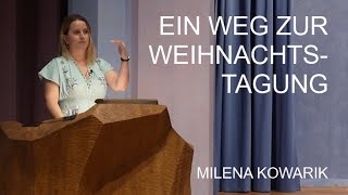 Ein Weg zur Weihnachtstagung  Milena Kowarik [upl. by Notlad]