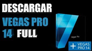 COMO DESCARGAR VEGAS PRO 14 FULL ESPAÑOL GRATIS  CRACK 64 BITS [upl. by Nylessej]