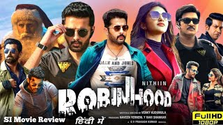 Robinhood 2024 Full Movie Hindi Dubbed South  Nithin New Movie  Sreeleela  HD Reviews amp Facts [upl. by Hermes]