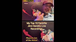 MY TOP 10 JIMI HENDRIX Live Recordings jimihendrix [upl. by Nogaem]