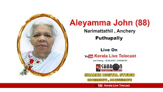 Aleyamma John 88 Anchery  Narimattathil  Funeral Live [upl. by Stephannie]