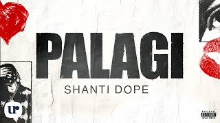 Shanti Dope  Palagi Official Lyric Video [upl. by Gwyn]