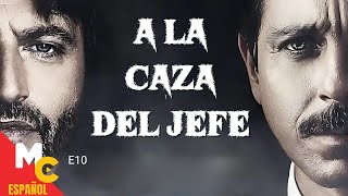 A LA CAZA DEL JEFE T1  Episodio 10 completo en español latino  Serie de SUSPENSO [upl. by Uohk]