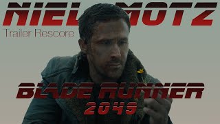 Rescoring the trailer for the movie quotBlade Runner 2049quot  Niel Motz Rescores [upl. by Eardnaed749]