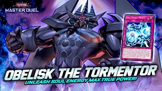 UNLEASH OBELISK THE TORMENTOR SOUL ENERGY MAX DESTROY EVERYTHING Master Duel [upl. by Rozalin]