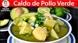 CALDO DE POLLO VERDE  Vicky Receta Facil [upl. by Kurr]