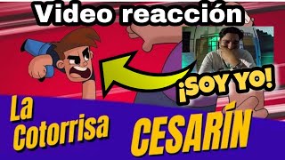 REACCION A MI ANECDOTA EN LA COTORRISA │ CESARIN │ FEXX QUIROGA [upl. by Kenlee989]