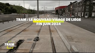 Tram  le nouveau visage de Liège fin juin 2024 [upl. by Linzer]