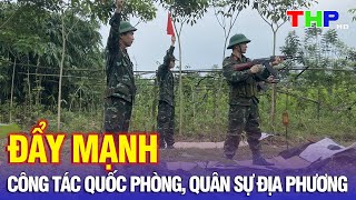 Thời sự sáng 27112024  Đẩy mạnh công tác quốc phòng quân sự địa phương [upl. by Cristen447]