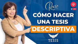 ✅😲Como hacer una TESIS DESCRIPTIVA de ÉXITO Fácil y Rápido [upl. by Alol]