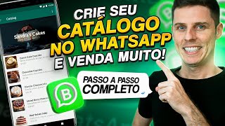 NOVO Como Criar um CATÁLOGO DE PRODUTOS no WhatsApp Para Vender MUITO [upl. by Earb]