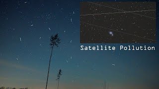 Satellite Pollution  night sky ruined by satellites  Amazing timelapse [upl. by Shih]