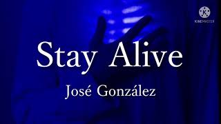 疲れたらまたおいで【和訳】Stay Alive  José González [upl. by Aurea]