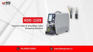 KDE1105 Coaxial amp Sheathed Cable Stripping Machine HighPrecision Cable Stripping by KD ENGINEERS [upl. by Andrus]