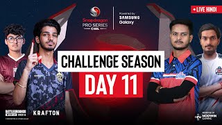 Hindi BGMI Challenge Season Day 11  Snapdragon Pro Series Powered by Samsung Galaxy [upl. by Anerat]