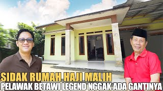 SIDAK RUMAH HAJI MALIH JURAGAN BETAWI ASLI HALAMANNYA LUAS BANGET BANYAK POHON [upl. by Ecirtaeb]