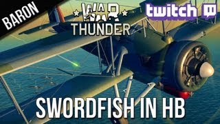 War Thunder Gameplay  Fairey Swordfish Torpedo Bombing in HB PhlyDaily Twitch Highlight [upl. by Aniela]